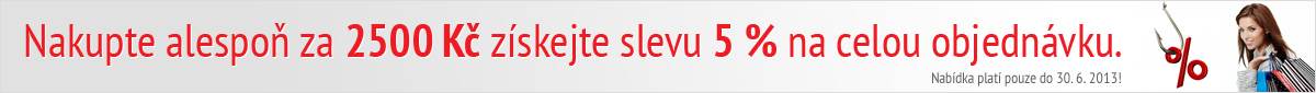 Nakupte alespoň za 2500 Kč a získejte slevu 5 %
